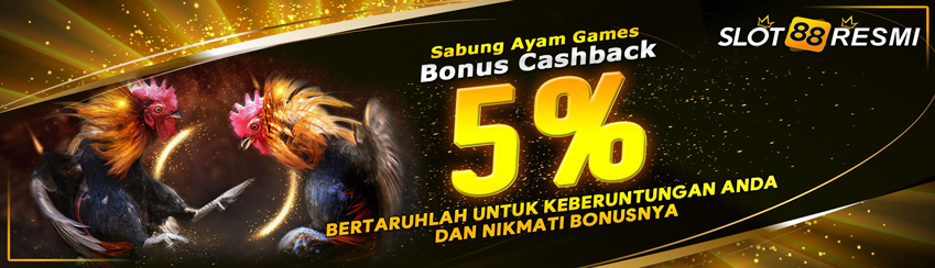 BONUS CASHBACK SABUNG AYAM 5%
